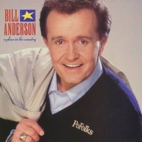 Bill Anderson - A Place In The Country